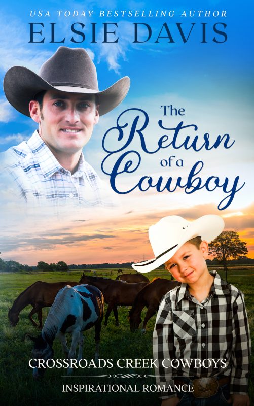 The Return of a Cowboy (Crossroads Creek Cowboys – Book 3)