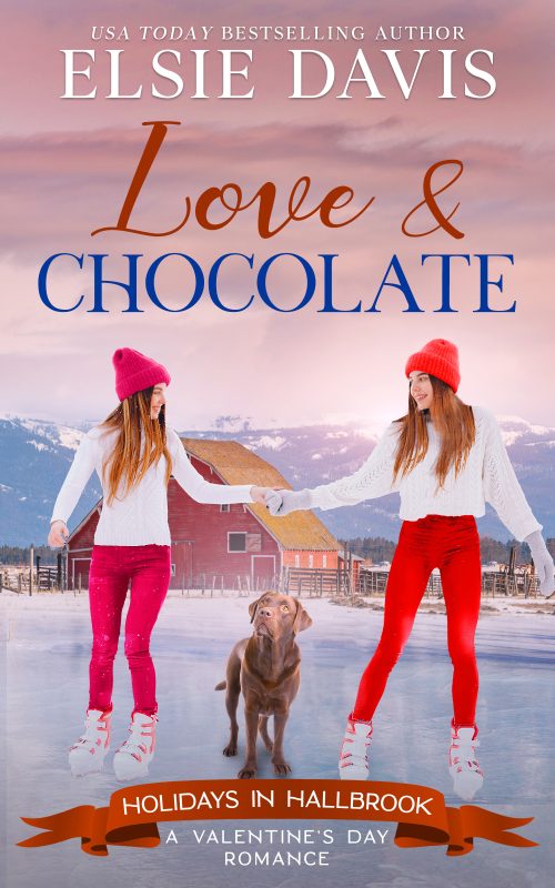 Love & Chocolate (Holidays in Hallbrook – Book 4)